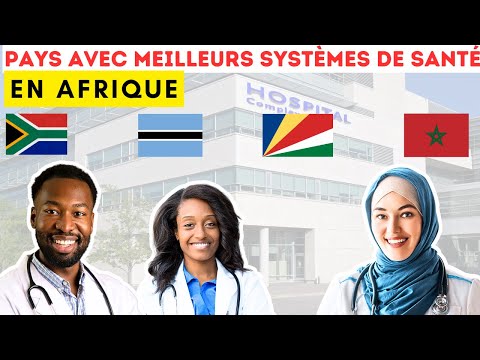 10 PAYS AFRICAINS AVEC LES MEILLEURS SYSTÈMES DE SANTÉ
