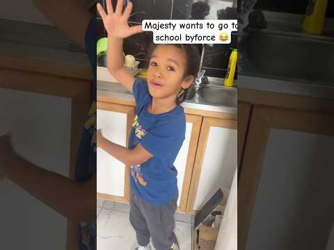 Majesty wants to go to school byforce 😂