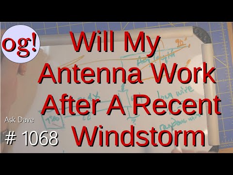 Will My Antenna Work After A Recent WindStorm (#1068)