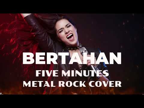 BERTAHAN  - FIVE MINUTES (COVER ROCK METAL by BALAPATI)