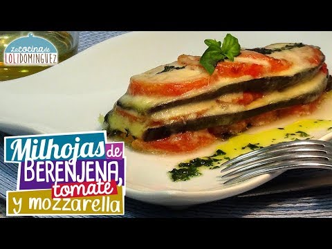 Milhojas de berenjena, tomate y mozzarella - Receta ligera y saludable - Recetas de cocina - UC5ONfXPjWgqElh0NZaRJ1tg