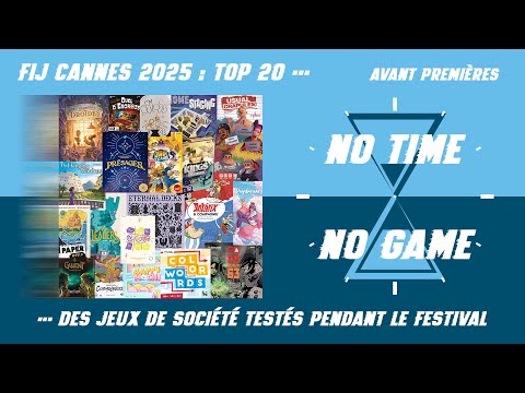 Top 20 FIJ Cannes 2025 des jeux testés en avant première