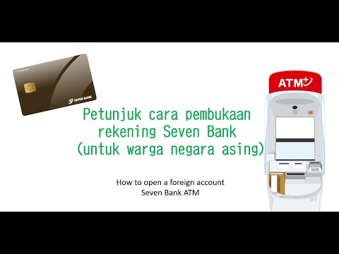 Petunjuk cara pembukaan rekening Seven Bank (untuk warga negara asing)