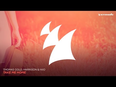 Thomas Gold, Harrison & HIIO - Take Me Home (Original Mix) - UCGZXYc32ri4D0gSLPf2pZXQ