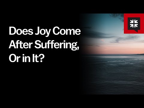 Does Joy Come After Suffering, Or in It? // Ask Pastor John