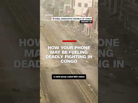 How your phone may be fueling deadly fighting in Congo