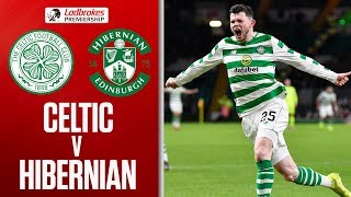 Celtic 2-0 Hibernian | Christie & Burke Continue Hoops Winning Streak! | Ladbrokes Premiership