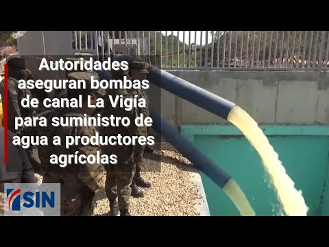 Autoridades aseguran bombas de canal La Vigía para suministro de agua a productores agrícolas