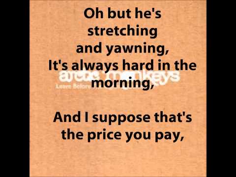 Arctic Monkeys - Leave Before The Lights Come On
