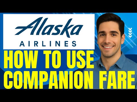 How To Use Alaska Airlines Companion Fare (2025) Step by Step