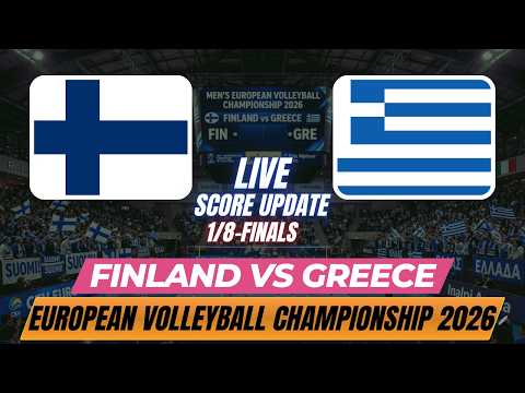 Finland Vs Greece | 1/8-Finals | 2026 Men's European Volleyball Championship | Live Score Update