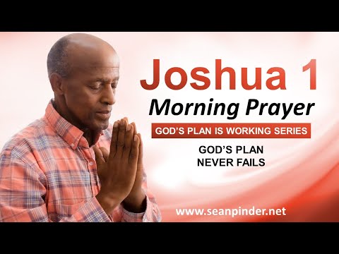 God's Plan NEVER Fails - Morning Prayer