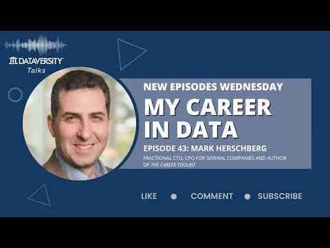 My Career in Data Ep 43: Mark Herschberg Fractional CTO, CPO, and Author of The Career Toolkit
