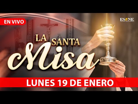 Misa de Hoy Lunes 19 de Enero, 2026