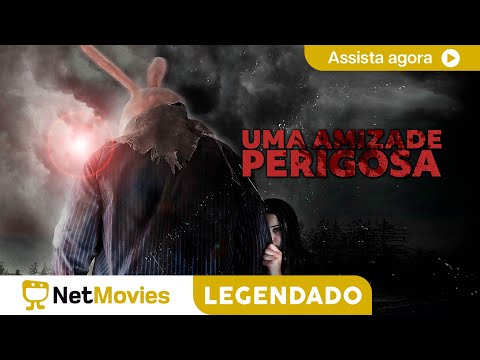 Uma Amizade Perigosa  - FILME COMPLETO E GRÁTIS | NetMovies Legendado