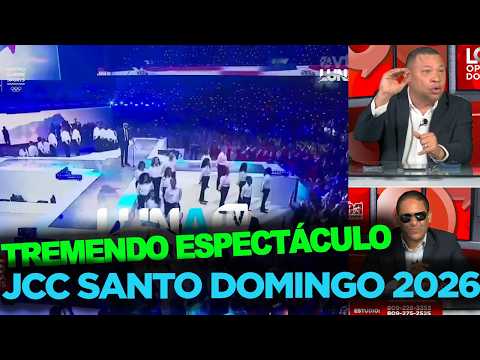 Los Opinadores DESTACAN GRAN ESPECTÁCULO DE LOS JCC Santo Domingo 2026