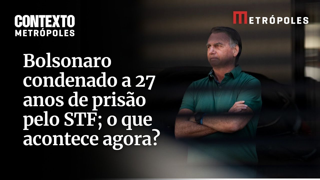 Bolsonaro condenado a 27 anos de prisão pelo STF o que acontece agora