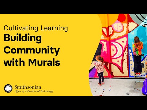 Building Community with Murals | Cultivating Learning (American Sign
Language)
