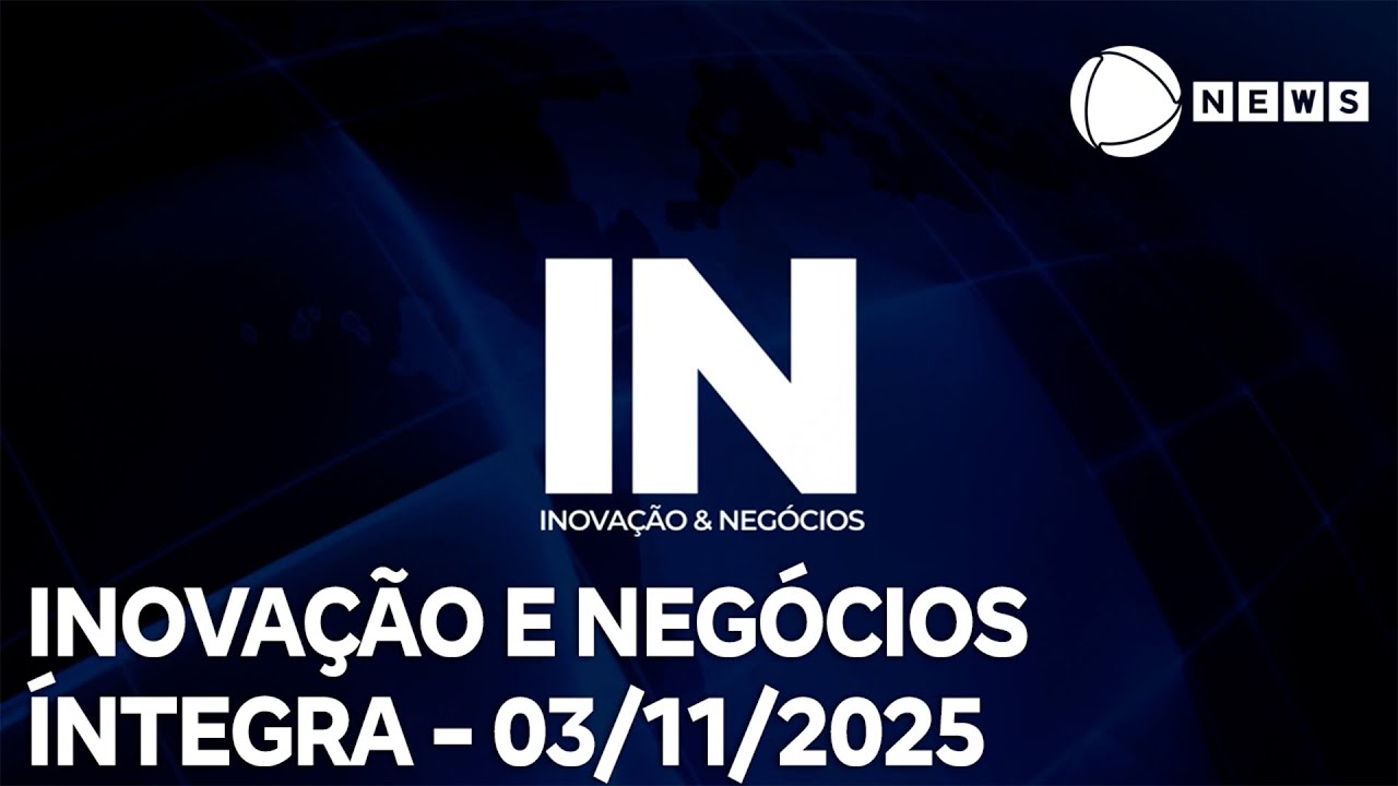 Inovação e Negócios – 03/11/2025