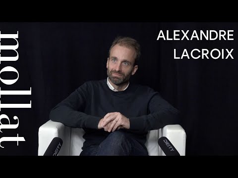 Vidéo de Alexandre Lacroix