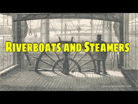 AF-461: How Riverboats and Steamers Shaped American History | Ancestral Findings Podcast