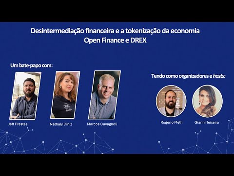 Desintermediação financeira e a tokenização da economia: Open Finance e DREX