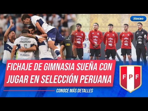 Gimnasia de Argentina acaba de ficharlo y sueña con jugar en la selección peruana | Líbero