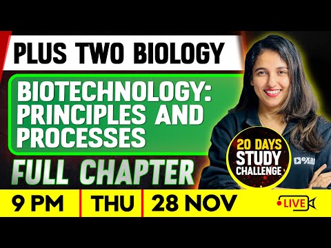 Plus Two Biology | Biotechnology : Principles And Processes  | Full Chapter | Exam Winner