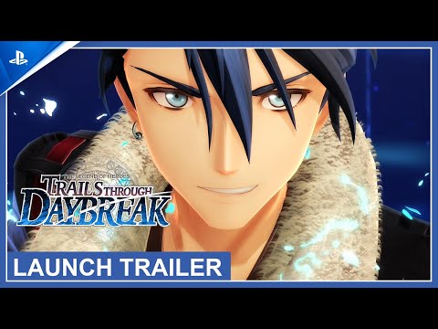 The Legend of Heroes: Trails through Daybreak - Launch Trailer | PS5 & PS4 Games