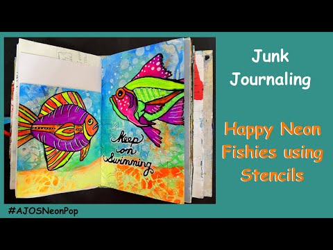 Junk Journaling - Happy Neon Fishies Using Stencils