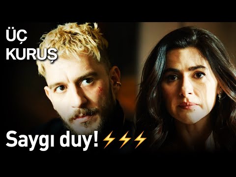 Üç Kuruş | Saygı Duy! ⚡⚡⚡