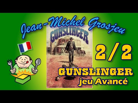 Gunslinger, règles complètes (2/2) : règles avancées