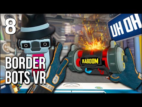 Border Bots VR | Part 8 | The Robot Mafia Sends A FINAL Message