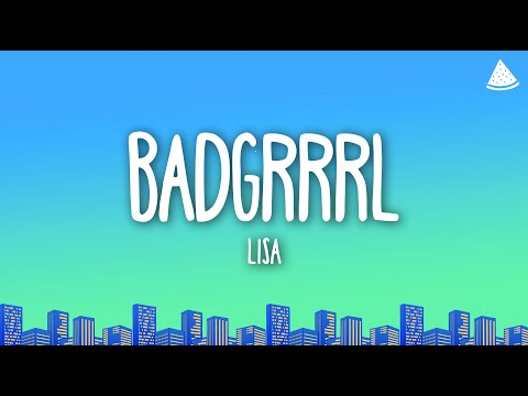 LISA - BADGRRRL (Lyrics)