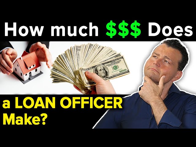How Much Money Do Loan Officers Make?