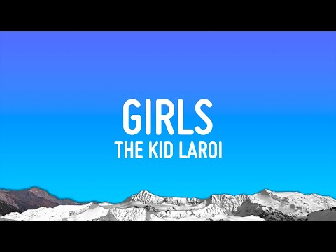 The Kid LAROI - GIRLS (Lyrics)