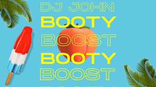 Dj John - Booty Boost (Original Mix)