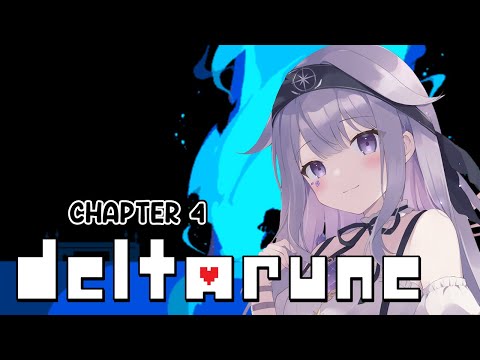 【DELTARUNE】HERE WE GO...【CHAPTER 4】