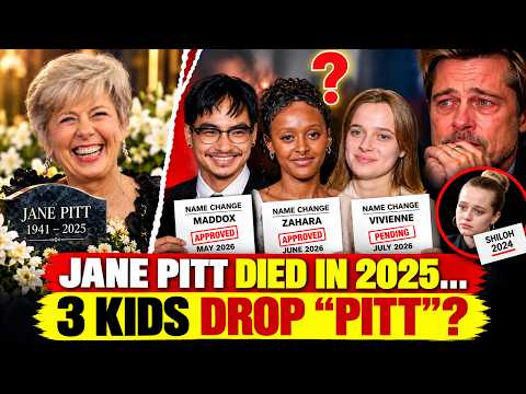 Jane Pitt Died in 2025—Then 3 Jolie-Pitt Kids Dropped “Pitt” in 2026! Why?
