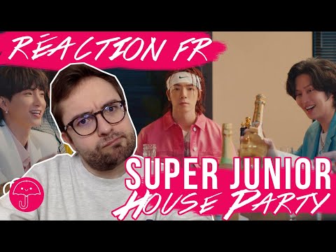 Vidéo "House Party" de SUPER JUNIOR / KPOP RÉACTION FR