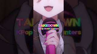 TAKEDOWN! #kpopdemonhunters #vtuber #cover