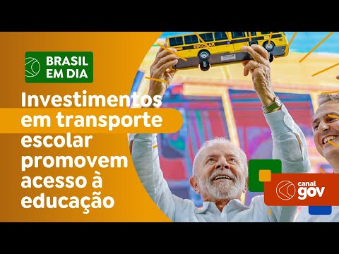 Brasil no Rumo Certo: investimentos em transporte escolar promovem acesso à educação