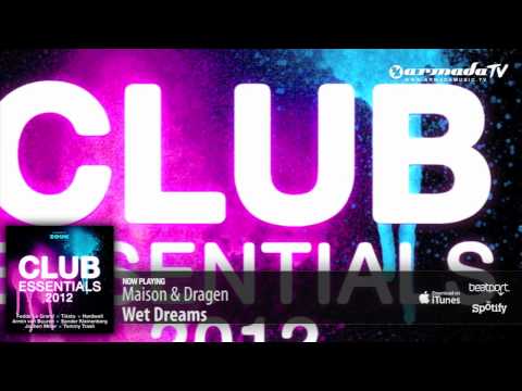 Maison & Dragen - Wet Dreams (From: Club Essentials 2012) - UCGZXYc32ri4D0gSLPf2pZXQ