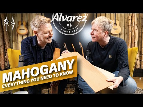 Mahogany: Everything You Need to Know, From its Amazing History to Unmistakable Tone - Alvarez TV