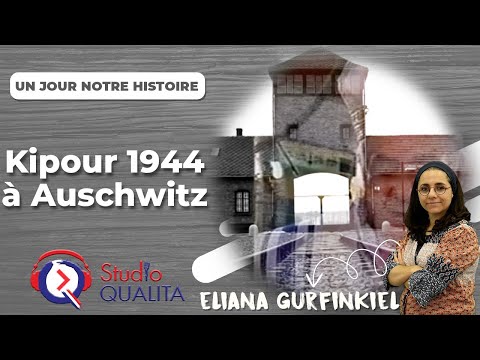 Kipour 1944 à Auschwitz - Un jour notre histoire