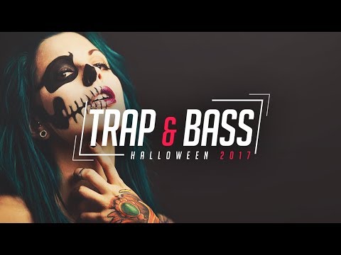Halloween Trap & Bass Music Mix 2017  - UCQgLEMc2YMuZ-CFIEZOu8Sw