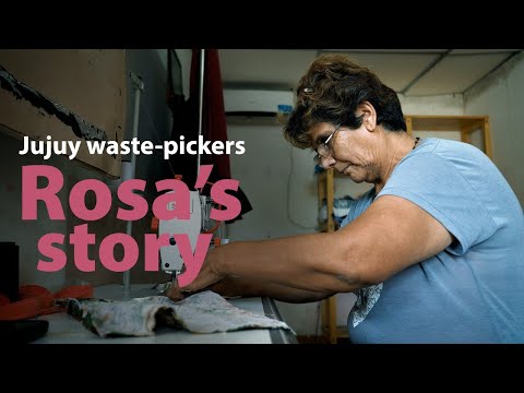 Jujuy waste-pickers: Rosa's story