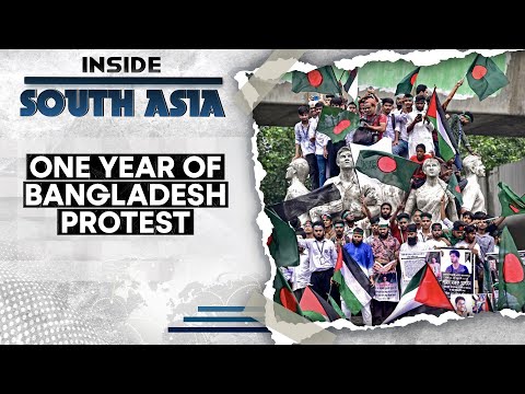 Bangladesh: 1 Year of the Student Uprising | Inside South Asia