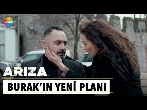 Burak'ın Derya oyunu! | Arıza 19. Bölüm