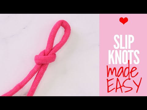 Slip Knots - How to Do a Slip Knot the 3 Easiest Ways